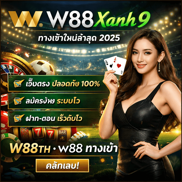 W88 Xanh9